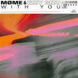 Møme, Izzy Bizu - With You