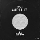 LOWIS - Another Life (Original Mix)