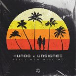 Kundo, Unsigned - Still Reminiscing