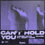 Loose Keys & Alure feat. Rory Hope - Can’t Hold You