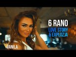 Love Story & Explozja - 6 Rano (Produkcja - DJ CandyNoize)