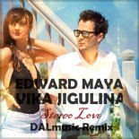Edward Maya feat. Vika Jigulina - Stereo Love (DALmusic Radio Mix)