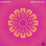 Scissors - Ready Or Not (Extended Mix)