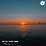 MusicbyAden - I Will Be Alright