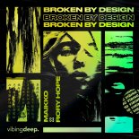 Maikko - Broken By Design (Extended Mix)