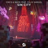 CMC$ & NUZB Feat. Felix Samuel - Sin City