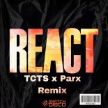 Switch Disco - React (TCTS x Parx Extended Mix)