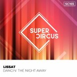 Lissat - Dancin' The Night Away (Original Mix)