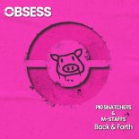 Pig Snatchers & M-Staffs - Back & Forth (Extended Mix)