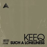 KeeQ - Such A Loneliness (Extended Mix)