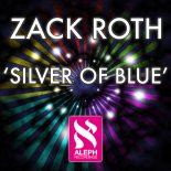 Zack Roth - Silver Of Blue (Original Mix)