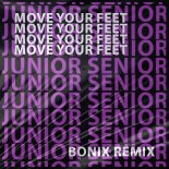 Junior Senior - Move Your Feet (Bonix Extended Remix)