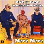 OKY & TASK feat. Baldassare Scilla - Neve Neve