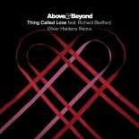 Above & Beyond feat. Richard Bedford - Thing Called Love (Oliver Heldens Mix)