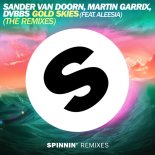 Sander van Doorn, Martin Garrix & DVBBS feat. Aleesia - Gold Skies (DubVision Remix)