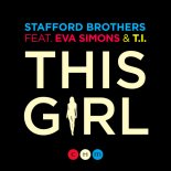 Stafford Brothers & Eva Simons feat. T.I. - This Girl (Tom Swoon Remix)
