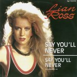 Lian Ross - Say You'll Never (Drzycim Remix 2023)