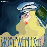 Mia More Feat. Able Faces - Move With Me