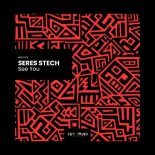 SERES STECH - See You (Extended Mix)