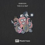 Ever Eivi - This Is A Rap (Original Mix)