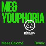 Royksopp - Me&Youphoria (Mees Salome Remix)
