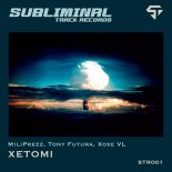 MiliPrezz, Tony Futura, XoXe VL - Xetomi (Original Mix)