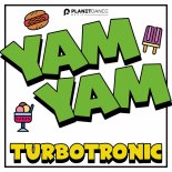 Turbotronic - YamYam