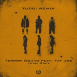 Terror Squad feat. Fat Joe, Remy Ma - Lean Back (Tucci Remix)