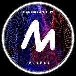 Max Millan, GDM - Intense (Extended Mix)