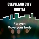 Farayen - Move Your Body (Original Mix)