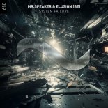 Mr.Speaker & Elusion (BE) - System Failure (Original Mix)