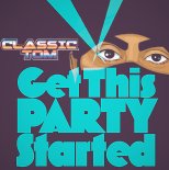 Westend - Get This Party Started (Classic Tom Remix)