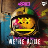 Christina Novelli - We’re Home (Rave Republic Extended Remix)