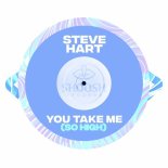 Steve Hart - You Take Me (So High) (Mark James Remix)