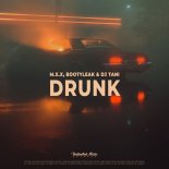 M.X.X Booty Leak & DJ Tani - Drunk