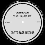 Gubrown - The Killer (Revler Remix)