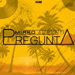 Mirko Alimenti - Pregunta (Extended Mix)