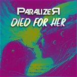 ParalizeR - Died For Her