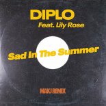 Diplo Feat. Lily Rose - Sad In The Summer (MAKJ Extended Remix)