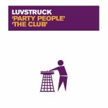 Luvstruck - Party People (Extended Mix)