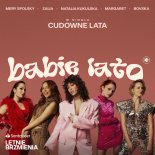 Zalia, Natalia Kukulska ft. Mery Spolsky, Margaret, Bovska - Cudowne Lata (projekt BABIE LATO)