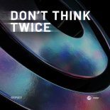 Repiet - Don't Think Twice (Original Mix)
