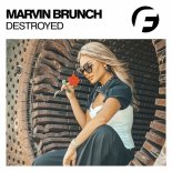 Marvin Brunch - Destroyed (Original Mix)
