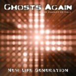 New Life Generation - Ghosts Again (Extended Dance Mashup)