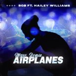 B.o.B feat.Hayley Williams - Airplanes (Mave Rmx)