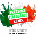 Frankie Tedesco - The Light (PrezerDj Remix)