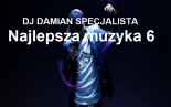 DJ DAMIAN SPECJALISTA Najlepsza muzyka 6