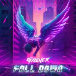 Griever - FALL DOWN (Original Mix)