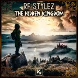 RF Stylez - The Hidden Kingdom