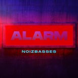 NoizBasses - Alarm (Radio Edit)